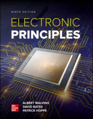 Exam Bank for Electronic Principles, 9th Edition, Albert Malvino, David Bates, Patrick Hoppe, ISBN10: 1259852695, ISBN13: 9781259852695