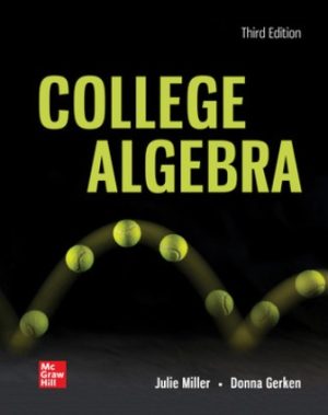 Exam Bank for College Algebra 3rd Edition By Julie Miller, Donna Gerken, ISBN10: 1264248474, ISBN13: 9781264248476, ISBN10: 1260260437, ISBN13: 9781260260434