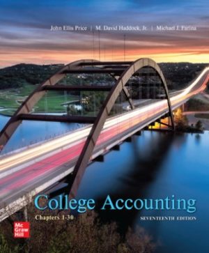 Exam Bank for College Accounting 17th Edition By John Price, M. David Haddock, Michael Farina, ISBN10: 1264444818, ISBN13: 9781264444816