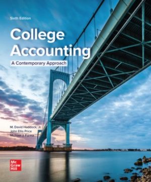 Exam Bank for College Accounting A Contemporary Approach 6th Edition By M. David Haddock, John Price, Michael Farina, ISBN10: 1265644101, ISBN13: 9781265644109
