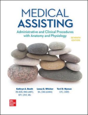 Test Bank for Medical Assisting: Administrative and Clinical Procedures, 7th Edition, Kathryn Booth, Leesa Whicker, Terri Wyman, ISBN10: 1259608549, ISBN13: 9781259608544