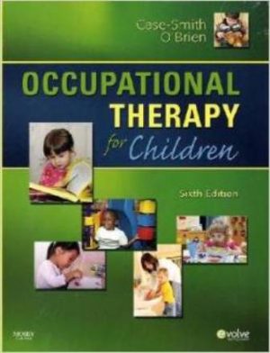 Solution Manual for Occupational Therapy for Children 6th Edition Case-Smith