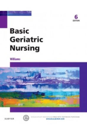 Test Bank for Basic Geriatric Nursing 6th Edition Williams