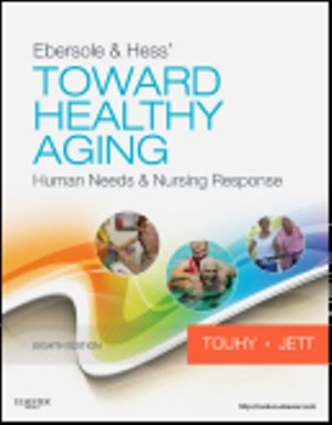 Test Bank for Ebersole & Hess' Toward Healthy Aging 8th Edition Touhy
