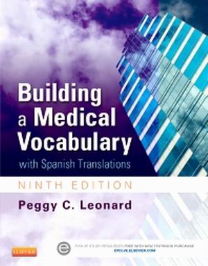 Test Bank for Building a Medical Vocabulary with Spanish Translations 9th Edition Leonard