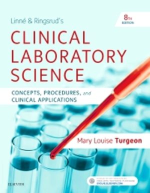 Test Bank for Linne and Ringsrud's Clinical Laboratory Science 8th Edition Turgeon