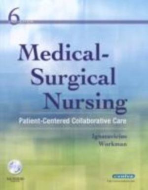 Test Bank for Medical-Surgical Nursing, Patient-Centered Collaborative Care, Single Volume 6th Edition Ignatavicius